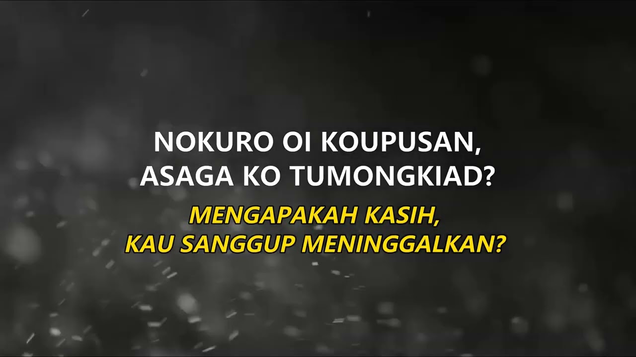 NOKURO KO KOUPUSAN - EIFFEL PAUL PAILUS | Lirik bahasa Melayu