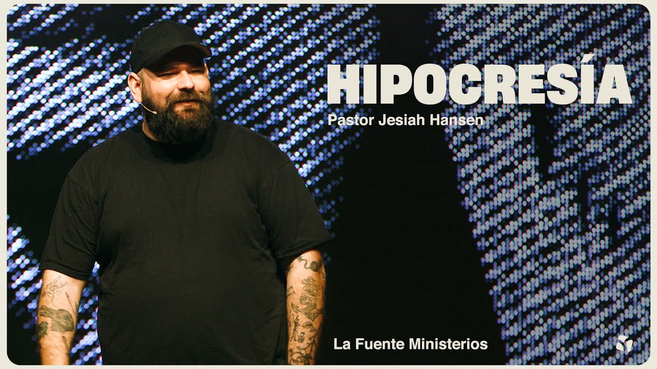 Hipocresía – Ps. Jesiah Hansen