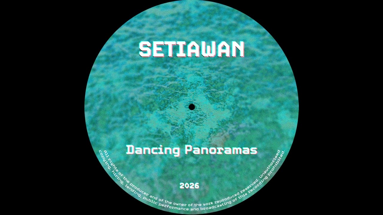 SETIAWAN (FR) - Dancing Panorama (Drunken Version)