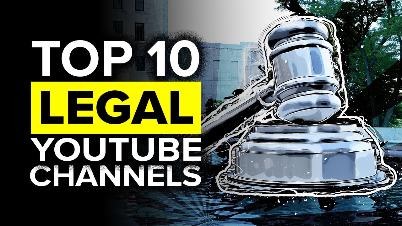 Top 10 Legal YouTube Channels Every Lawyer And Law Student Must Follow