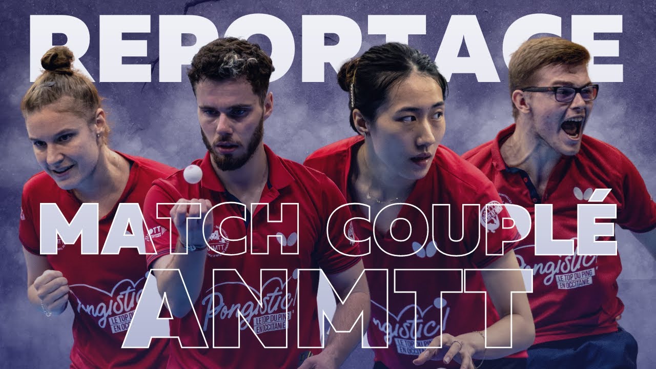 Plongez dans l'Action : Match Couplé ANMTT Pro A (interview Alexis LEBRUN)