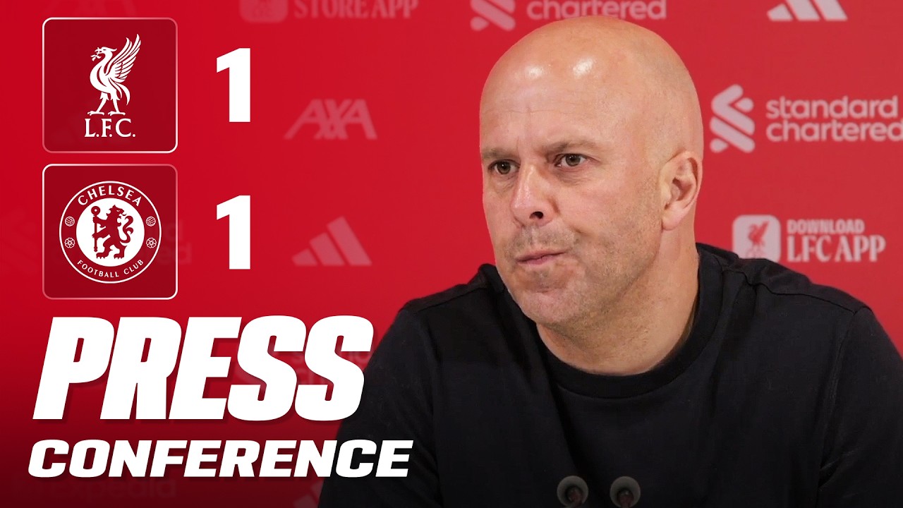 Arne Slot Post-Match Press Conference | Liverpool 1-1 Chelsea
