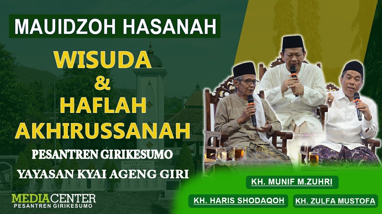 Wisuda & Haflah Akhirussanah Yayasan Kyai Ageng Giri & Madin KAG 02 2021-2022 M  | Mau'idzoh Hasanah