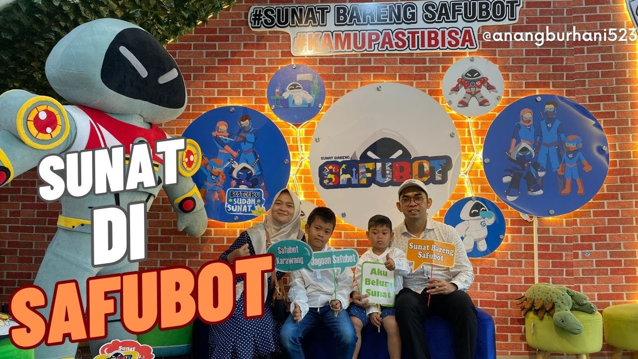 SUNAT DI SAFUBOT Sunat Terpopuler: Serunya Proses Sunat Tanpa Rasa Sakit! #Safubot #anangburhani523