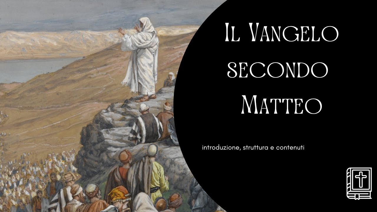 Il Vangelo secondo Matteo: Introduzione, struttura e contenuti