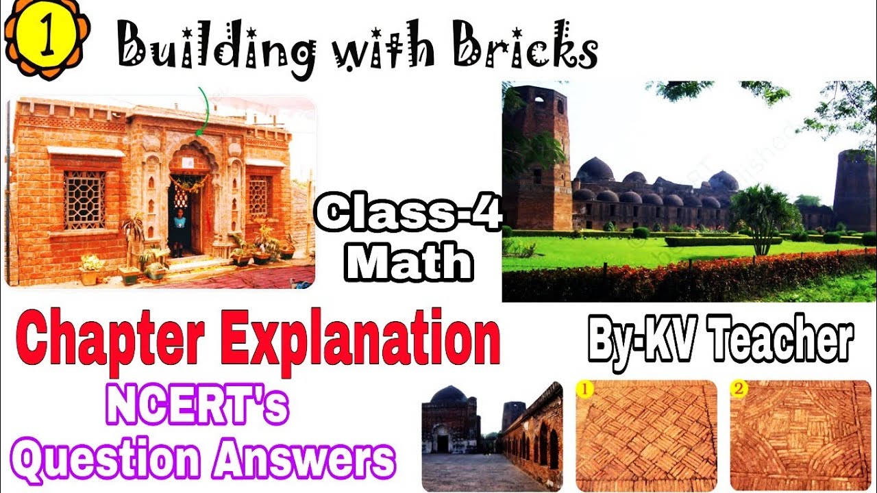 Building With Bricks (Page 1-6) / Chapter 1 Explanation and NCERT Question Answers Class-4 Maths