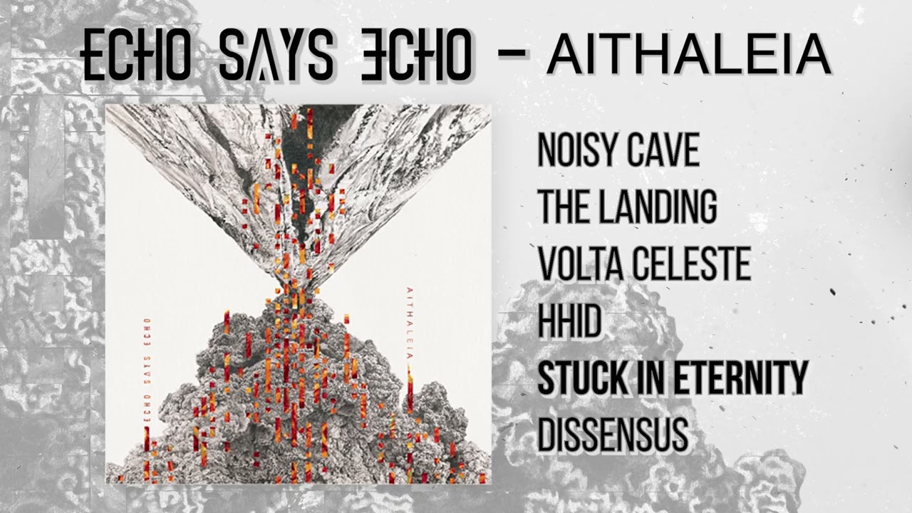 Echo Says Echo - Stuck in Eternity