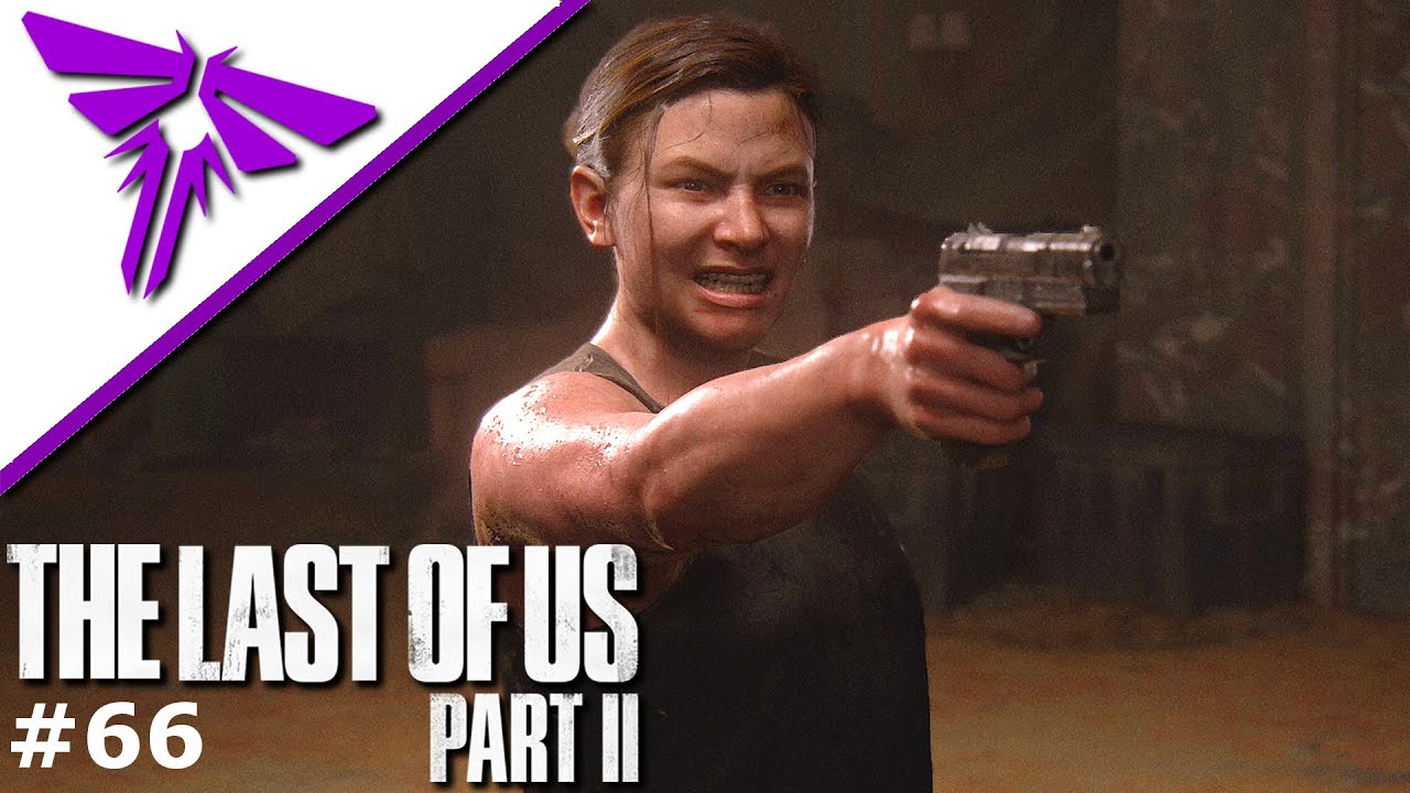 The Last of Us 2 #66 - Abby gegen Ellie - Let's Play Deutsch
