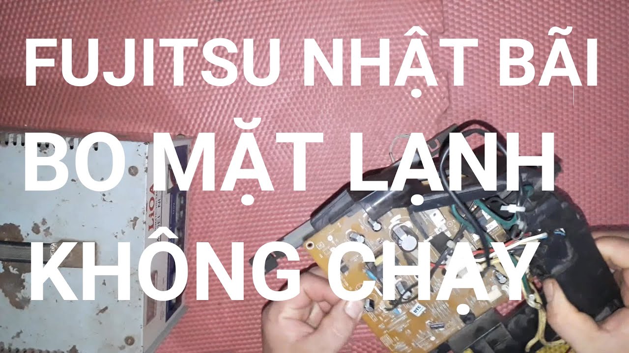 Điều hòa Fujitsu 100v mất nguồn || ❤️ Điện lạnh Mai Chi ❤️