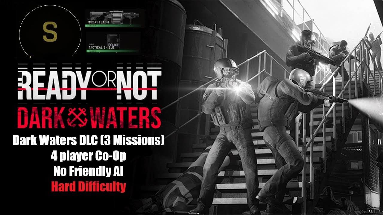 Ready or Not - Dark Waters DLC - Все уровни S-ранга (сложный уровень сложности)
