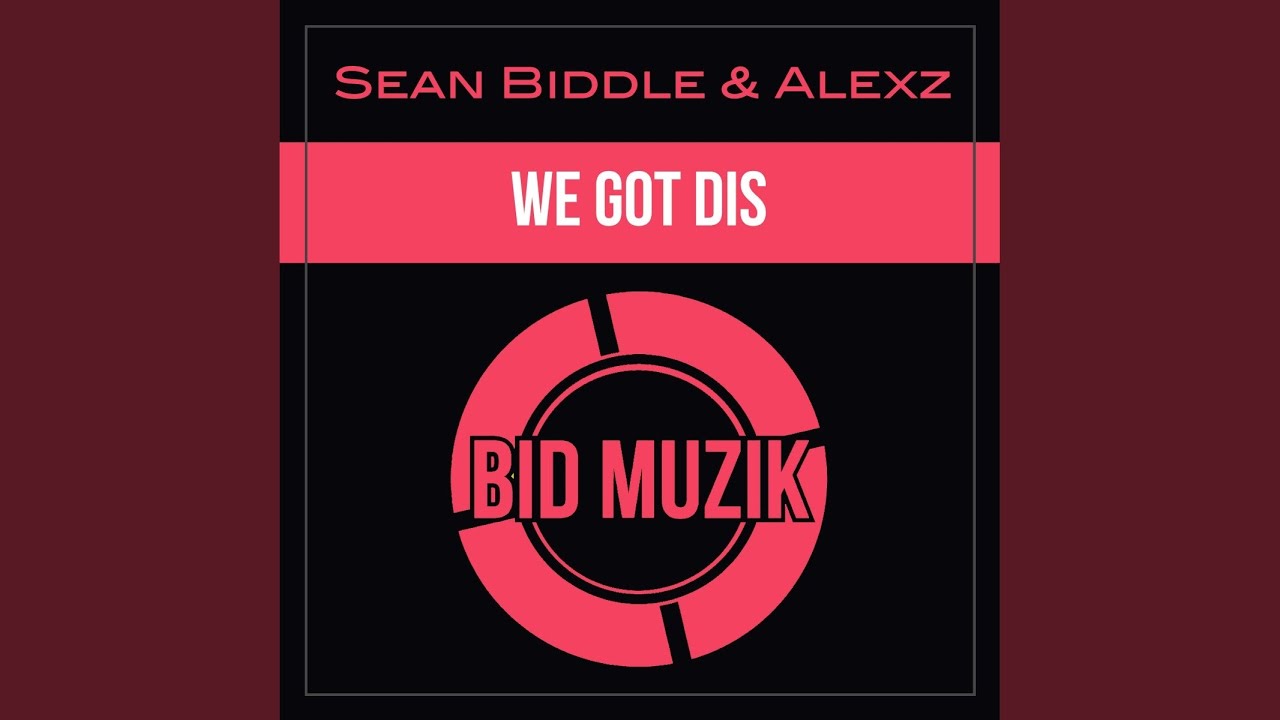 We Got Dis (Original Mix)