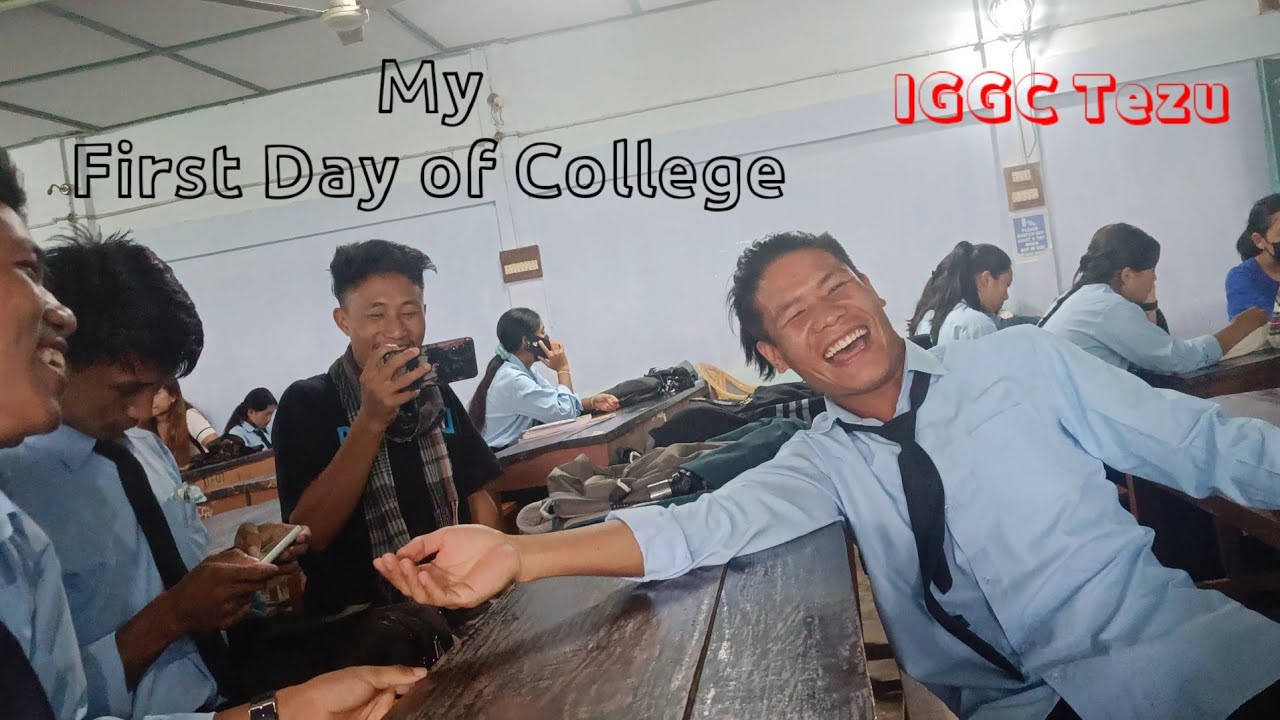 My First Day of College👨‍🎓🎒 || IGGC Tezu - 2023 || CK Pans