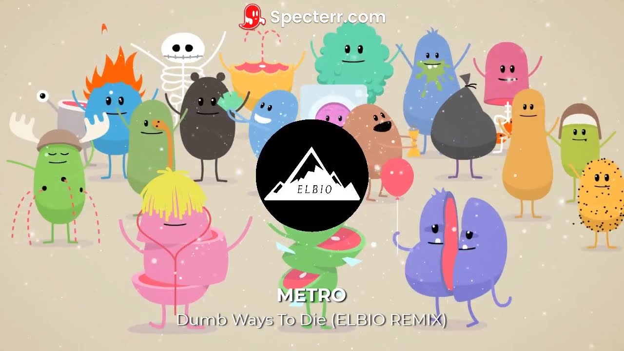 Metro - Dumb Ways To Die (Elbio Remix)