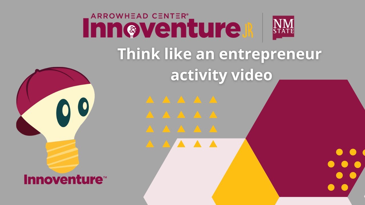 Innoventure Jr - Think like an Entrepreneur.