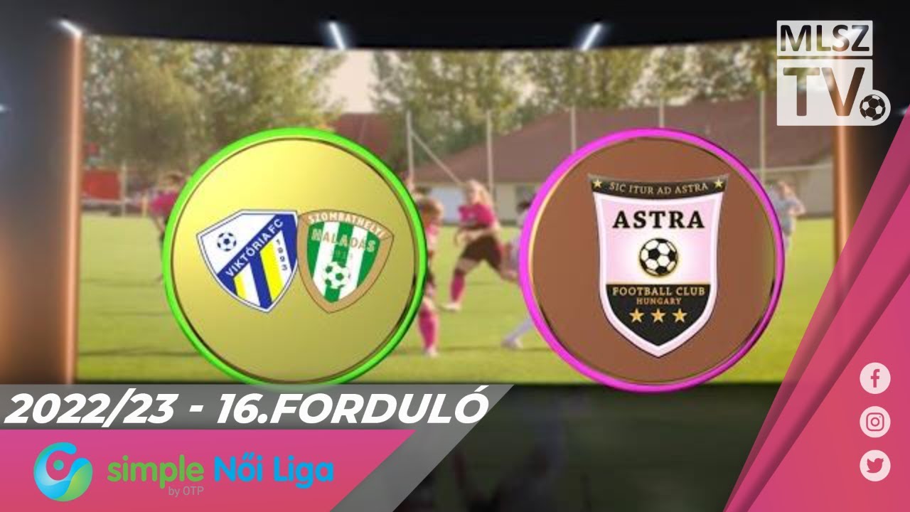 Haladás Viktória - Astra-Activtek HFC-Üllő | 4-3 | Simple Női Liga | 16. forduló | MLSZTV