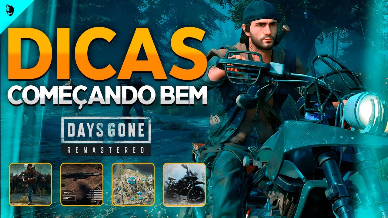 Days Gone Remastered: Dicas ESSENCIAIS para Come&ccedil;ar Bem