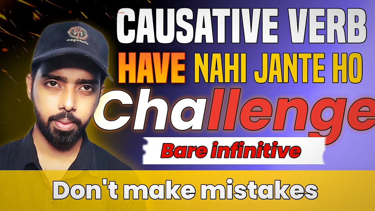 Causative verb ( Have ) with bare infinitive in English grammar.