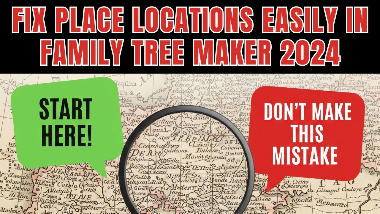 Fix Family Tree Maker 2024 Locations in MINUTES Not Hours!