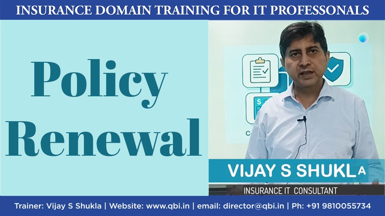 Policy Renewal | Insurance Domain Training For IT Professionals | Vijay S Shukla
