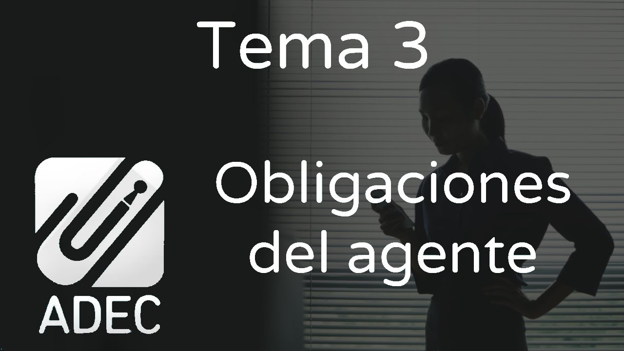 3.- Obligaciones del agente