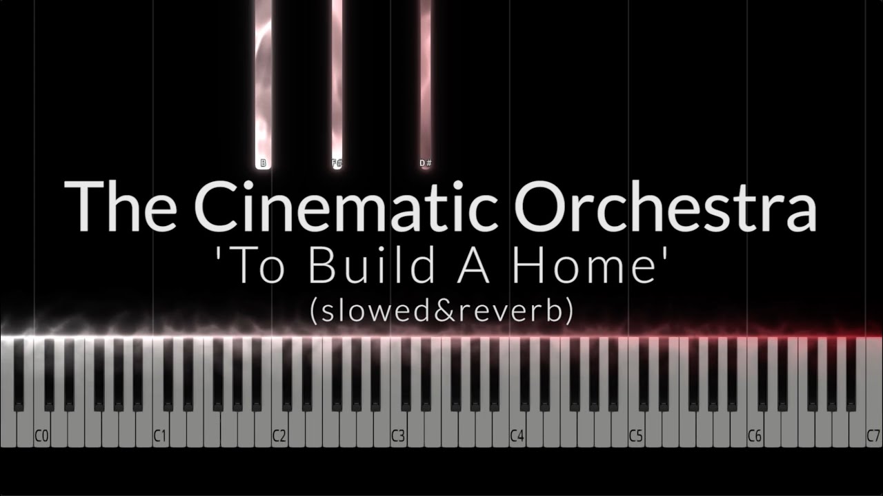 The Cinematic Orchestra - 'To Build A Home' (slowed) EMOTIONAL Piano Cover