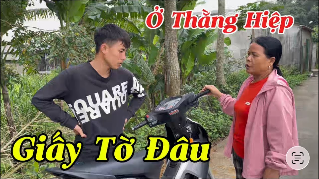 Căng Sỹ Hỏi Mụ Minh Giấy Tờ Ở Đâu Để Cắm Xe Thì Ra Là Hiệp Cầm