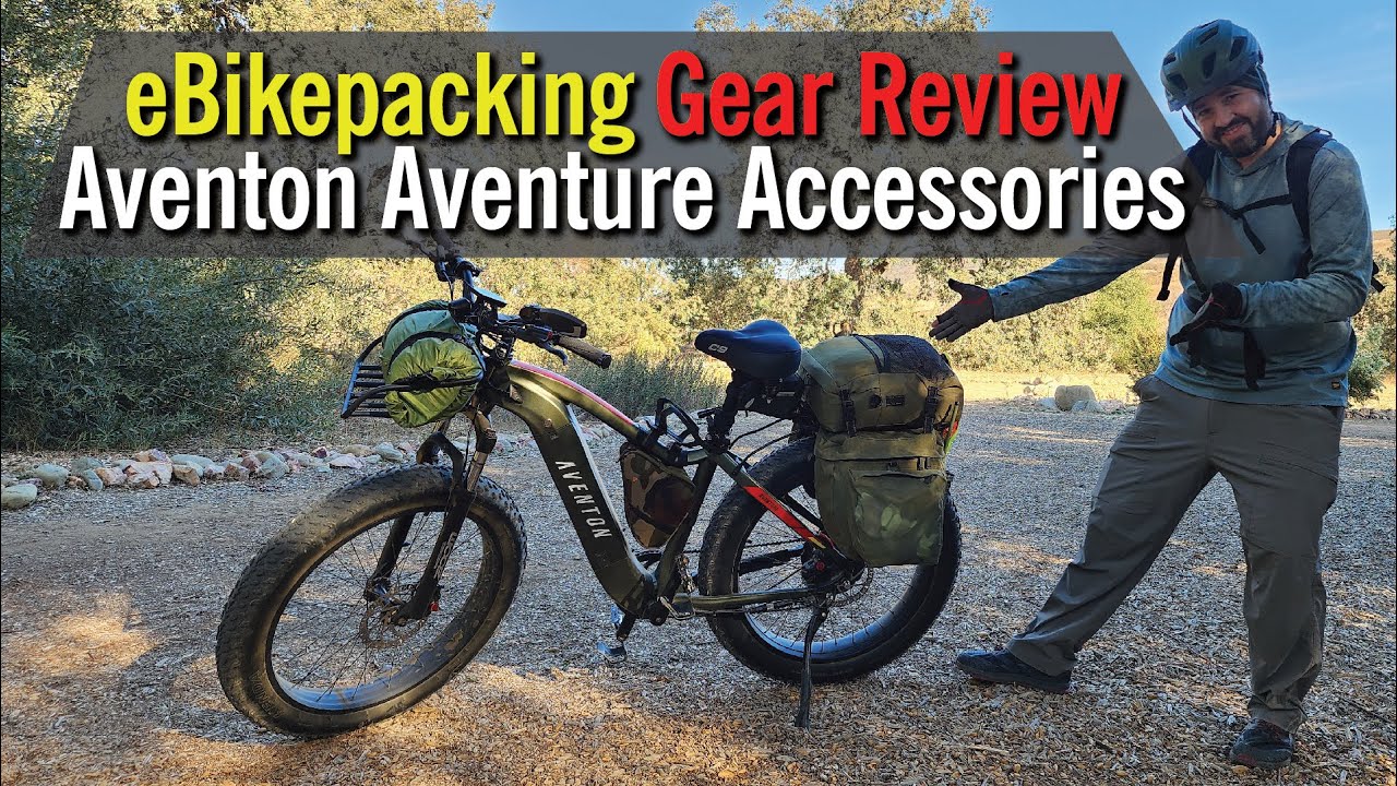 eBikepacking Gear & Aventon Accessories