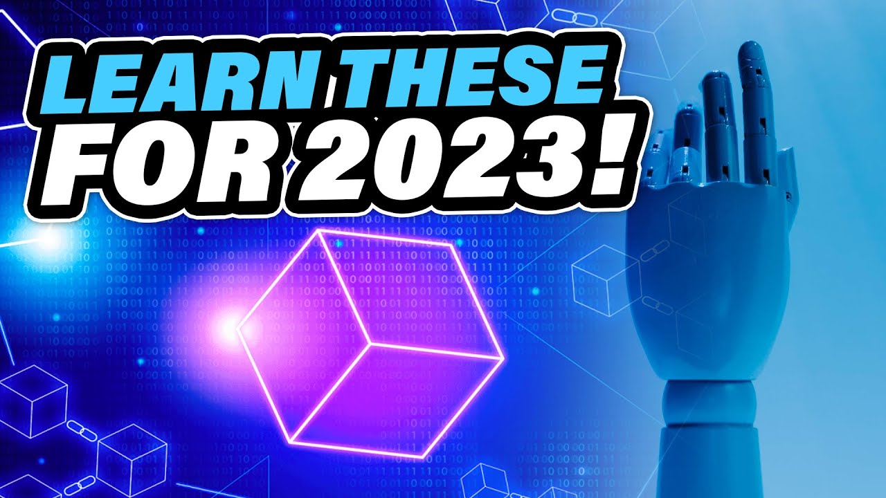 The 10 Technologies that you MUST Learn this 2023!
