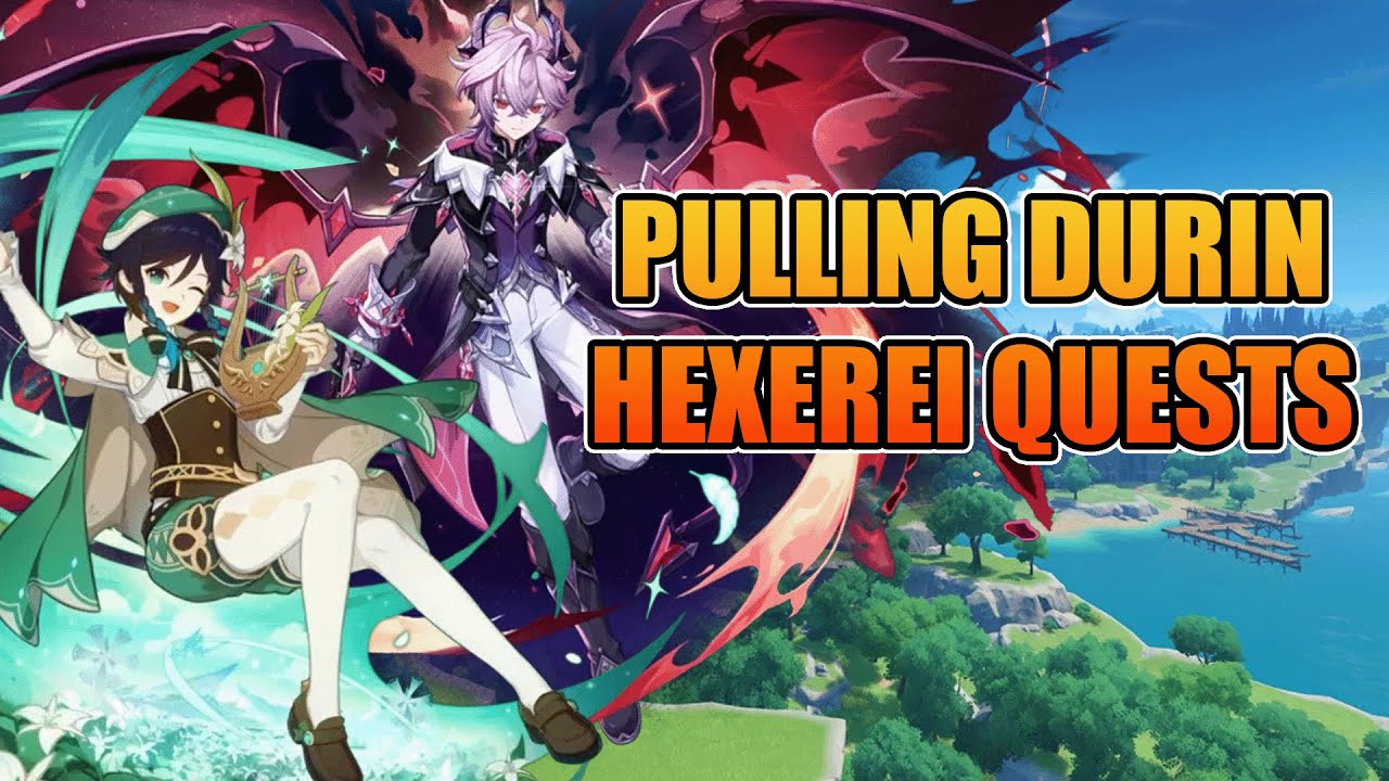 Pulling Durin, Venti & Durin Hexerei buff quests