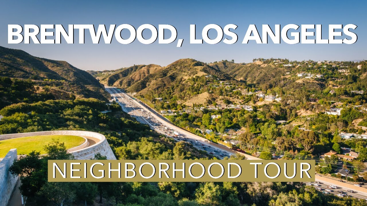 Brentwood Los Angeles Tour | Los Angeles Real Estate