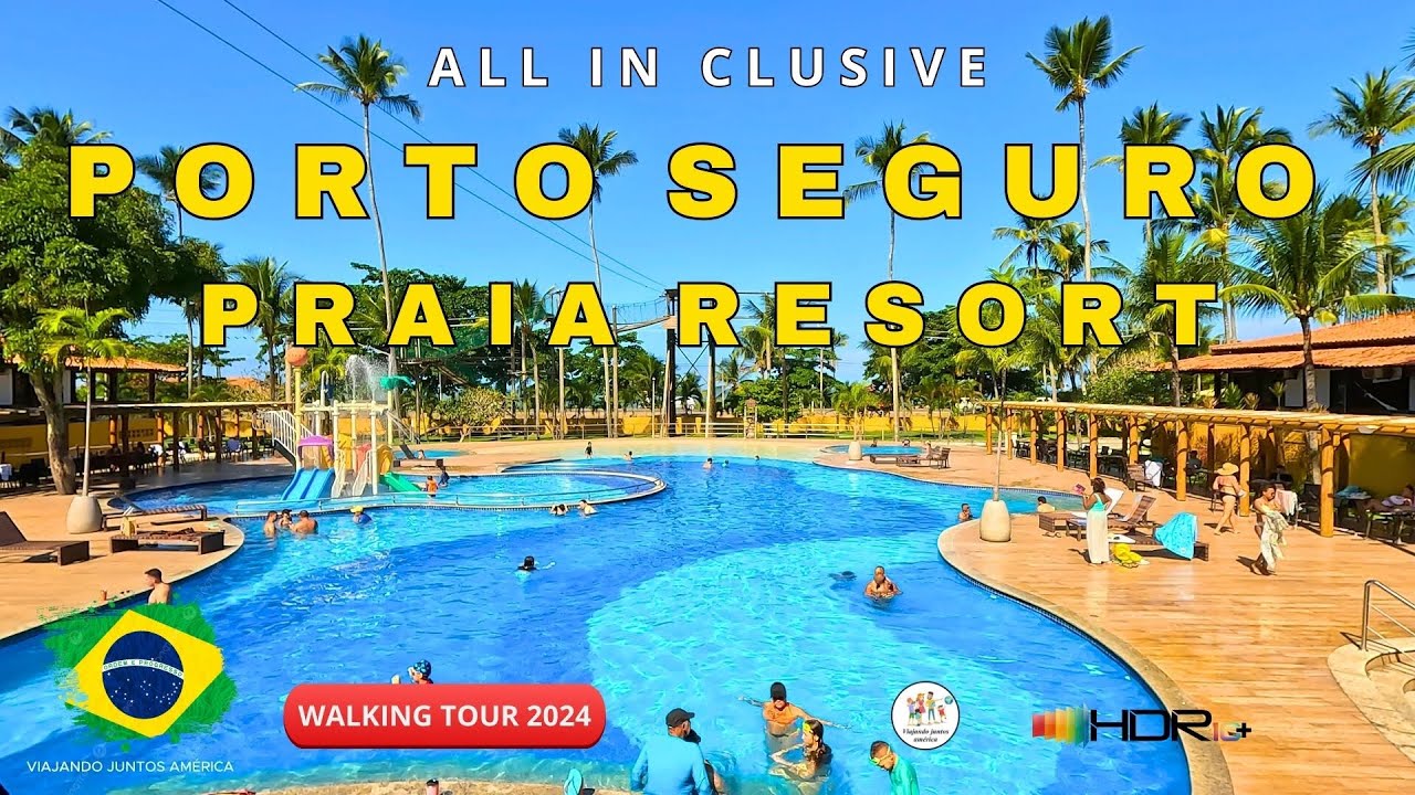 【5K】PORTO SEGURO PRAIA RESORT ALL INCLUSIVE EN BRASIL 🇧🇷 FULL TOUR