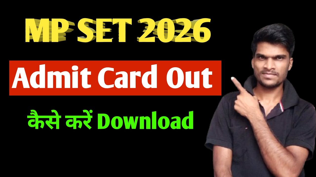 MP SET 2026 Admit Card Out | कैसे करें Download Step by Step | Deepak barde sir