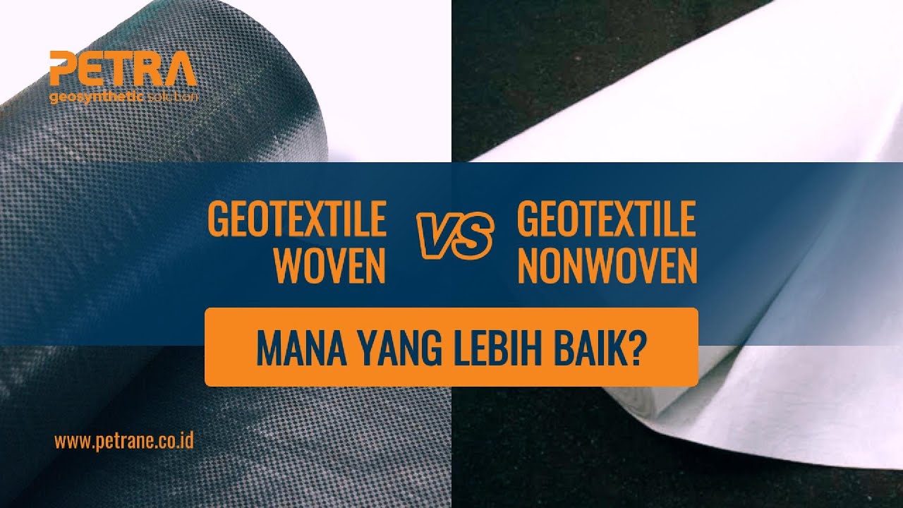 Perbedaan Geotextile Woven dan Nonwoven