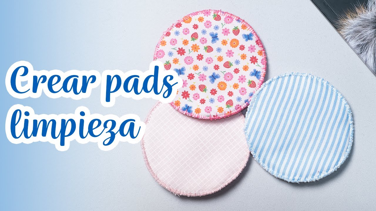 Como hacer PADS DESMAQUILLANTES reutilizables
