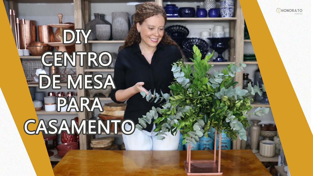 DIY CENTRO DE MESA COM FOLHAGENS PARA CASAMENTOS