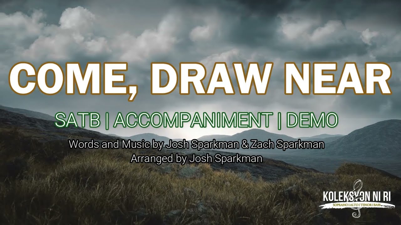 Come, Draw Near | SATB | Piano