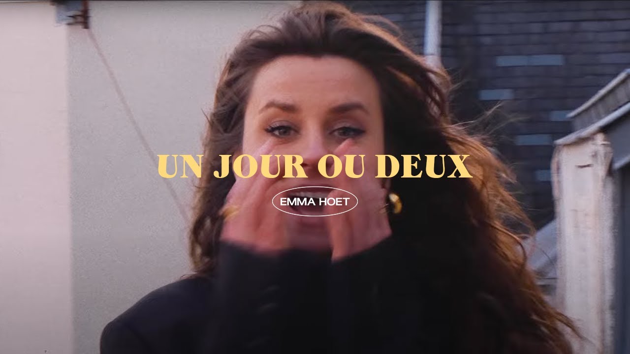 Emma Hoet - Un jour ou deux (Lyrics Video) 🧡
