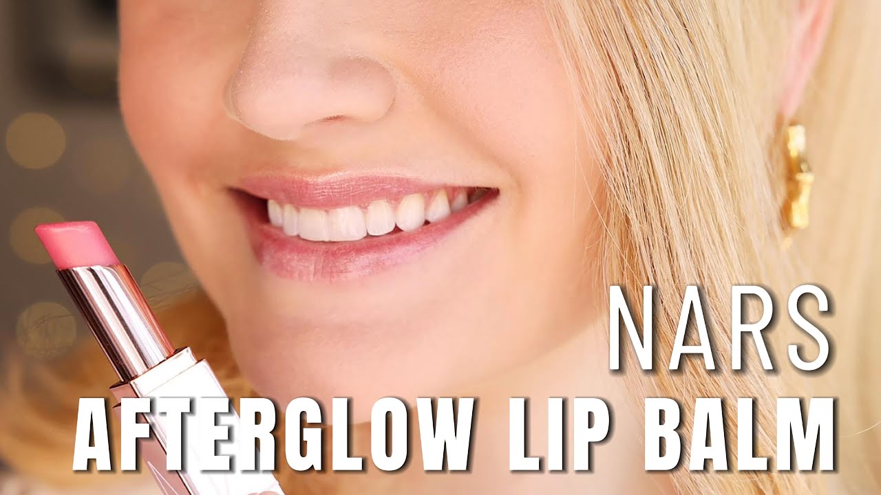 NARS AFTERGLOW Lip Balm Must Try
