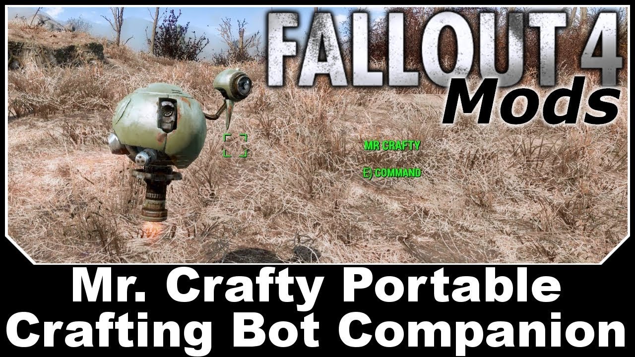 Fallout 4 Mods - Mr. Crafty Portable Crafting Bot Companion