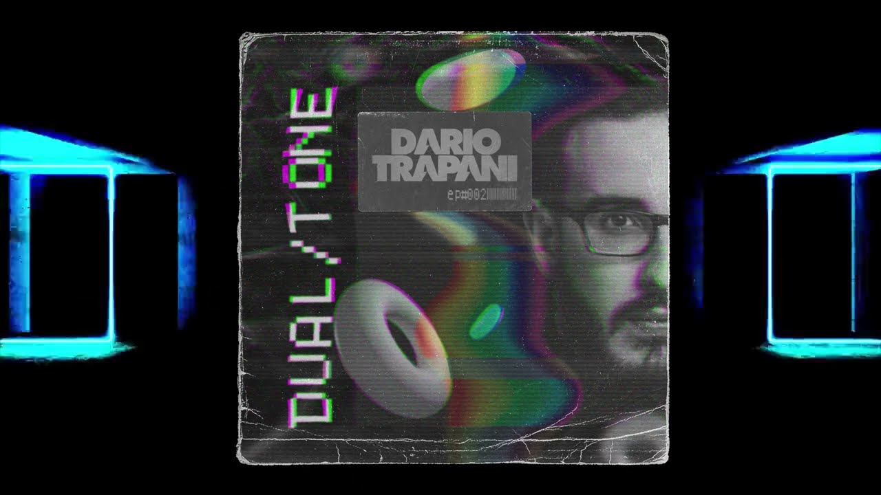 Dario Trapani Presents: Dual/ Tone - ep#002