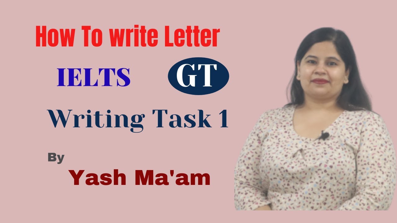 How To Write Letter | Writing Task-1 | GT | Yash Ma'am | The Australian Academy
