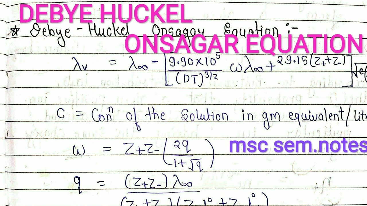 DEBYE HUCKEL ONSAGER EQUATION || Introduction || Derivations || electrochemistry || msc notes