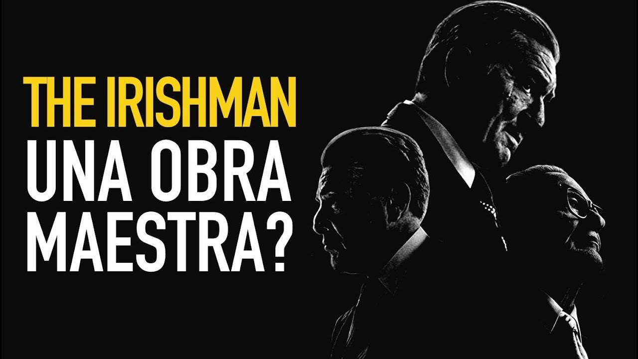 The Irishman &iquest;Es una obra maestra?