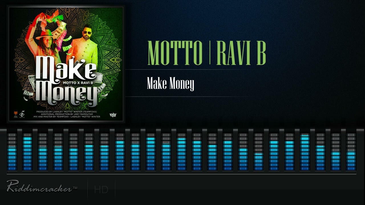 Motto x Ravi B - Make Money | Afro Chutney Soca 2023