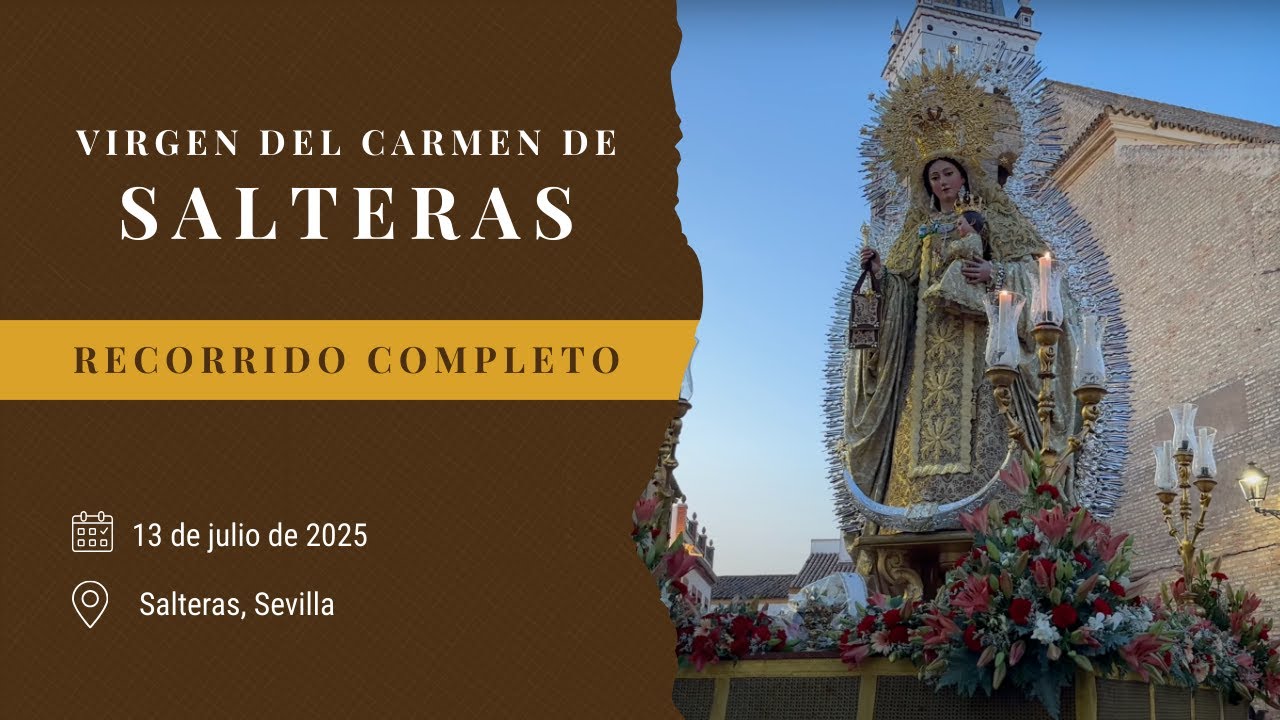 Recorrido completo | Virgen del Carmen de Salteras 2025