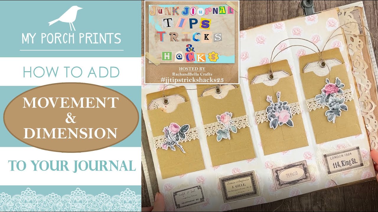 #jjtipstrickshacks23 - NO. 16 - MOVEMENT & DIMENSION In Your Junk Journal | My Porch Prints