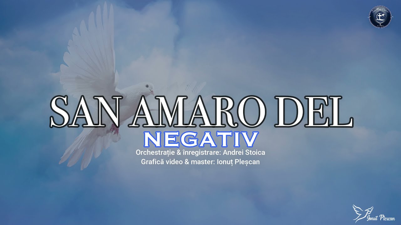 SAN AMARO DEL, DUHUL LUI CRISTOS ESTE IN MINE - NEGATIV