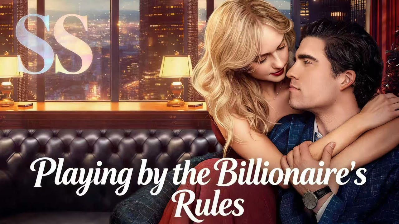 Playing by the Billionaire's Rules#Reelshort