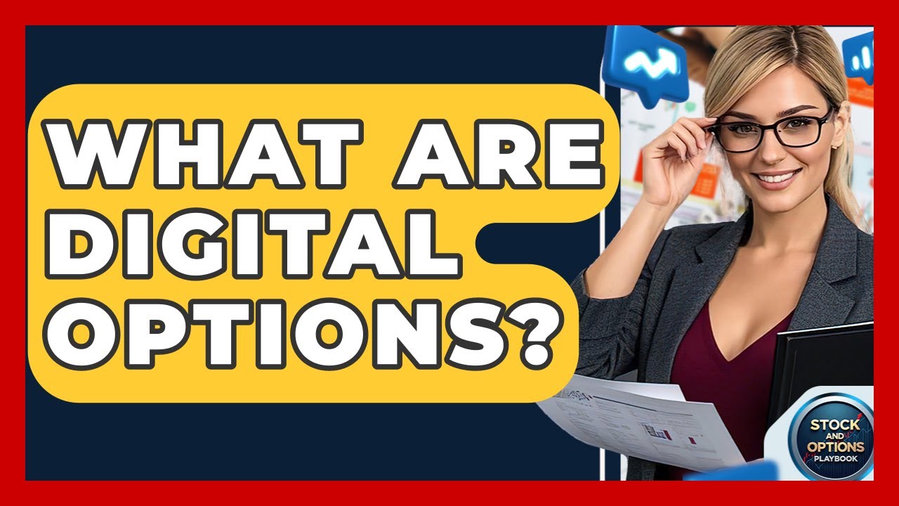 What Are Digital Options? - Stock and Options Playbook