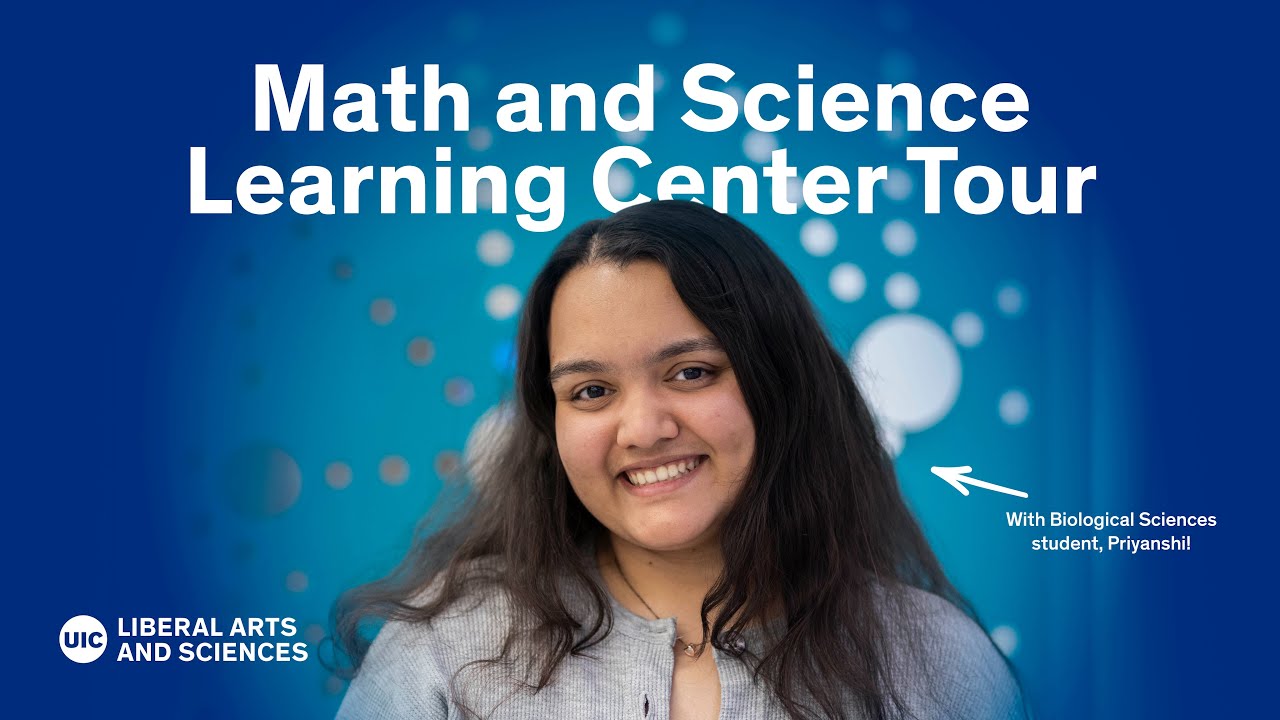 Math and Science Learning Center Tour | UIC